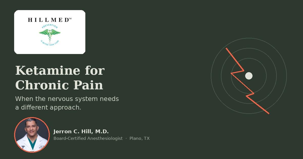Ketamine for Chronic Pain: When the Nervous System Needs a Different Approach